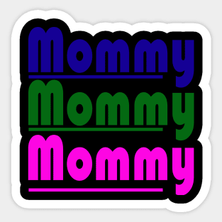 new design tex "mommy" Sticker